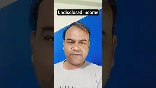 Undisclosed income#shorts #shortsfeed #incometax #education