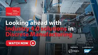 Looking ahead with i4.0 solutions in Discrete Manufacturing