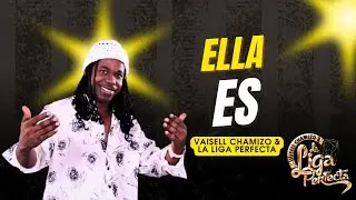 Vaisell Chamizo & La Liga Perfecta - Ella Es (En Vivo Feria de Yumbo)