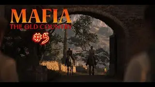 Mafia the Old country  Глава - 4 IL Barone #5 прохождение в 4к