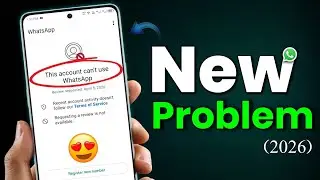 This account can't use Whatsapp New 2026 ✅| Whatsapp Ban Problem New Solution 2026