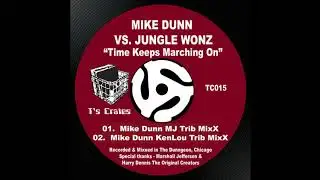 Mike Dunn & Jungle Wonz - Time Keeps Marching On (Mike Dunn KenLou Trib MixX)