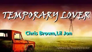 Chris Brown-Temporary love (Lyrics)