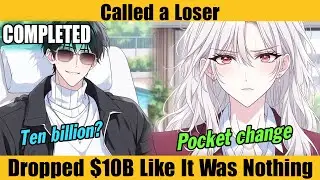 COMPLETED |Called a Loser—Dropped $10B Like It Was Nothing