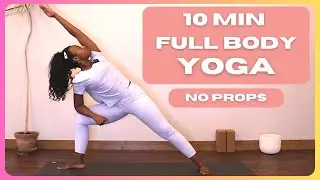 10 Min Full Body Yoga for ALL LEVELS (no props)