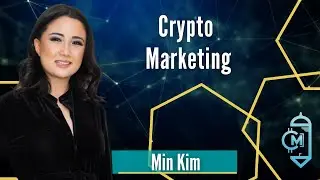 Min Kim - CMO of HBAR Foundation  discussing Crypto Marketing.
