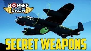 Bomber Crew - Secret Weapons