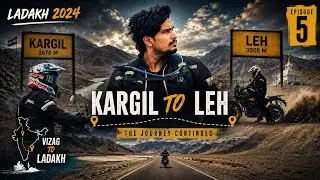 Vizag to Ladakh || Episode 5 || Kargil to Leh City || Best Ride Ever LEH 2024 #leh #ladakh #bikelife