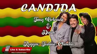 Candida - Tony Orlando and Dawn | 2024 Reggae/Techno/Chacha