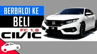 Berbaloi ke Saya Beli Honda CIVIC 1.8? | EvoMalaysia.com