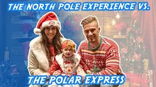 North Pole Vs Polar Express Holiday Experience | Which Do You Prefer? #northpoleforholidays