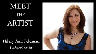 Meet the Artist - Hilary Ann Feldman