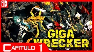 Giga Wrecker Alt: Creado por Game Freak - Gameplay en Espa&ntilde;ol - Capitulo 1 - Nintendo Switch
