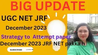 ||UGC NET JRF December 2023  update||   And|| Strategy to crack UGC NET JRF December 2023||