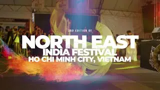 Northeast India Festival, Vietnam 2023 Promo