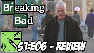 Breaking Bad Episode 6 Review & BREAKDOWN