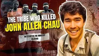 The DEADLIEST Tribe on Earth Sentinelese who Killed John Allen Chau