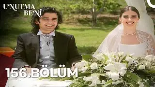 Unutma Beni | 156. Bölüm