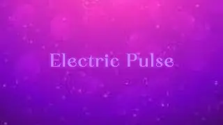 Electric Pulse [Official music video]