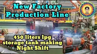 My work for today - Cooking Gas Tank Making - New Factory Production Line