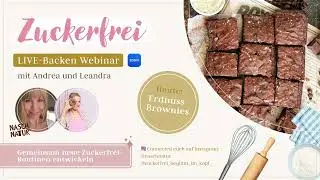Zuckerfrei Backen leicht gemacht: Erdnuss-Schokobrownies ohne Zucker 🍫🥜 | Live-Webinar Aufzeichnung