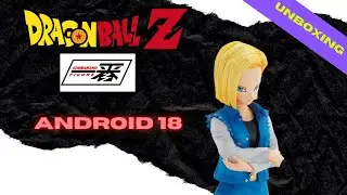 Unboxing : C18 Ichibansho Masterlise, est-elle aussi belle que l'anime!?