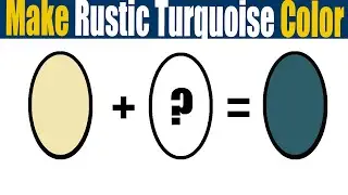 How To Make Rustic Turquoise Color  What Color Mixing To Make Rustic Turquoise