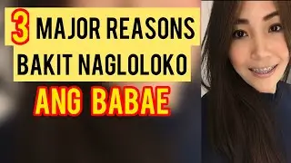 MAJOR REASONS BAKIT NAG CHEAT ANG BABAE | CherrylTing VLOGS
