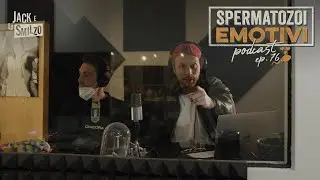 S.E. PODCAST #76 - LE CRISI ESISTENZIALI DI BAGNADENTRO | JACK E LO SMILZO - IL PODCAST