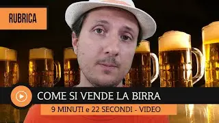 Come si vende la Birra?