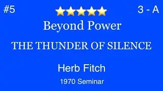 #5 The Thunder Of Silence: Beyond Power - side one - Herb Fitch