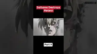 Saitama Destroys Meteor Part 9