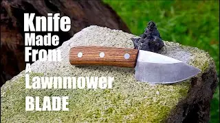 I Turn a Lawnmower Blade into a Beautiful Little Knife!