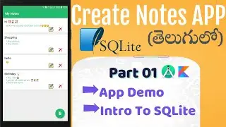 Android Note App Tutorial - App Demo & Intro to SQLite | Part 1 | SQLite | Android Studio | Kotlin