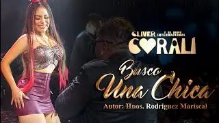 Busco Una Chica - Cliver y su Grupo Coral&iacute;  4k Zonolux Internacional 2023