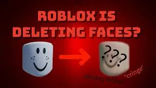 Roblox is REMOVING faces completely?