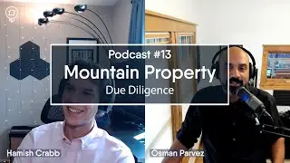 Podcast #13 | Mountain Properties