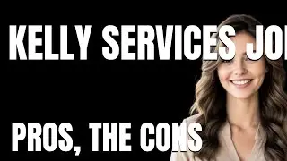 Kelly Services Job Board Review App  The Pros The Cons