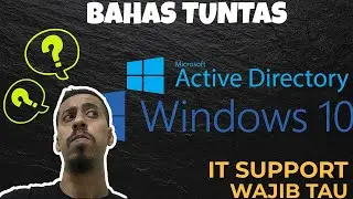 APA SIH ACTIVE DIRECTORY?? FUNGSI, IMPLEMENTASI & CARA MENGGUNAKAN NYA DI DUNIA KERJA