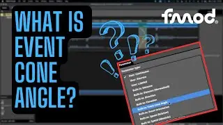 How To Use Fmod - Event Cone Angle