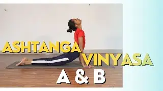Ashtanga Vinyasa A&B |Ashtanga Yoga | Sun Salutation A and B | Hamsa Yoga Foundation |Surya Namaskar
