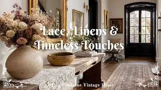 Lace, Linens & Timeless Touches: DIY a Feminine Vintage Home