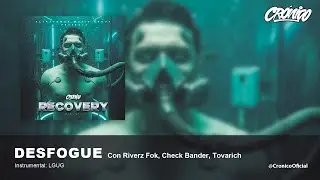 13. Cr&oacute;nico ✘ Riverz Fok ✘ Check Bander ✘ Tovarich - Desfogue🔋| 2025