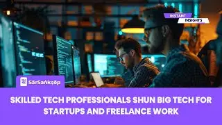 Why Top Talent is Leaving Big Tech for Startups