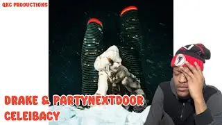 DRAKE & PARTYNEXTDOOR - Celibacy - Some Sexy Songs 4 U - Официальный аудиоклип - РЕАКЦИЯ