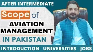 Aviation Management | Scope of Aviation Management in Pakistan | Universities | Jobs Opportunities