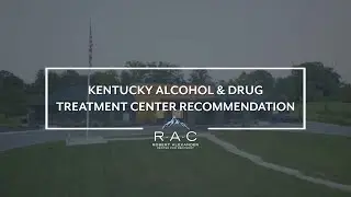 Kentucky Alcohol & Drug Treatment Center Recommendation