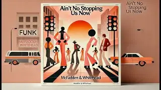 McFadden & Whitehead &ndash; Ain&rsquo;t No Stopping Us Now (Uncut Mona Moore Mix &middot; 2025)