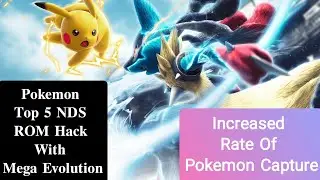 Top 5 Pokemon Completed NDS ROM Hack 2021 || With Mega Evolution || Pokemon Generation 1-5 ||