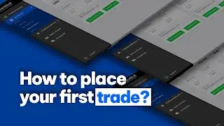 Getting Started 5: How to place your first trade?